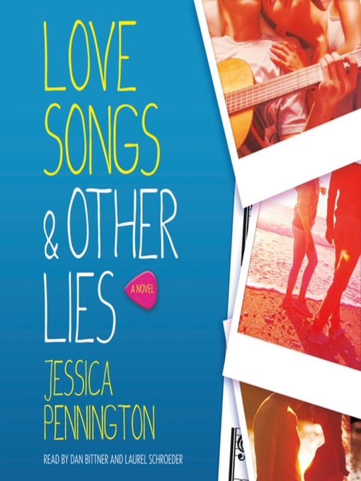 Title details for Love Songs & Other Lies by Jessica Pennington - Available